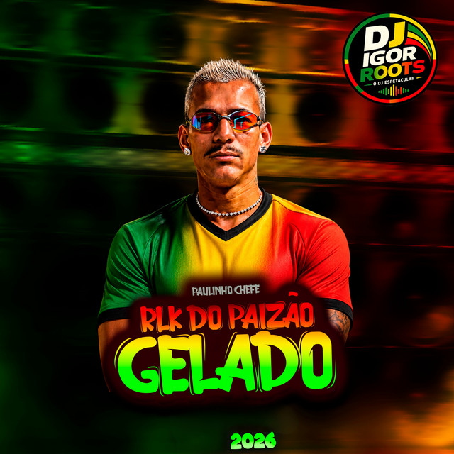 RLK do Paizão Gelado 2026