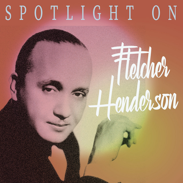 Spotlight on Fletcher Henderson cover art