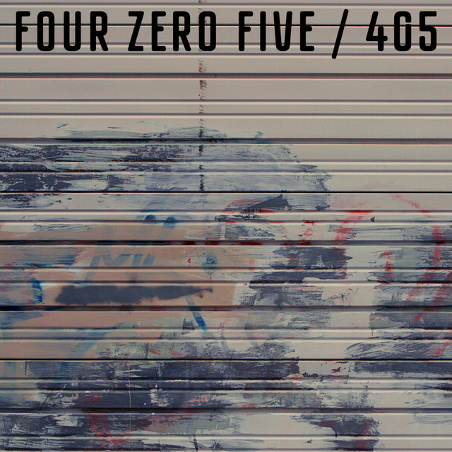 405 - Single by four zero five | Spotify