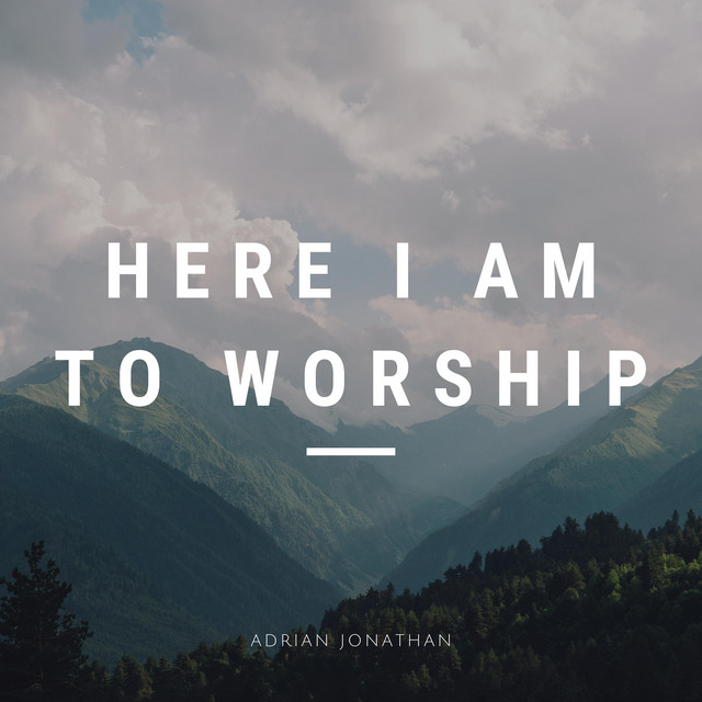 Here I am to Worship (Spontaneous Instrumental) - Single by Adrian ...