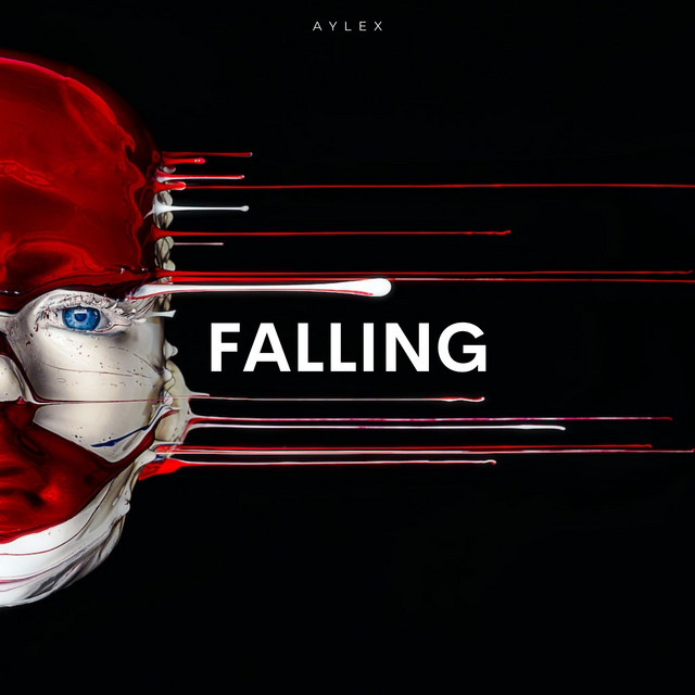 Falling - Single by Aylex | Spotify