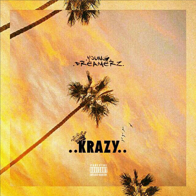 Young Dreamerz - Album by Krazy | Spotify