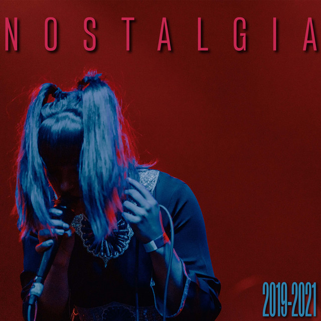 Nostalgia 2019-2021 (Live) cover art