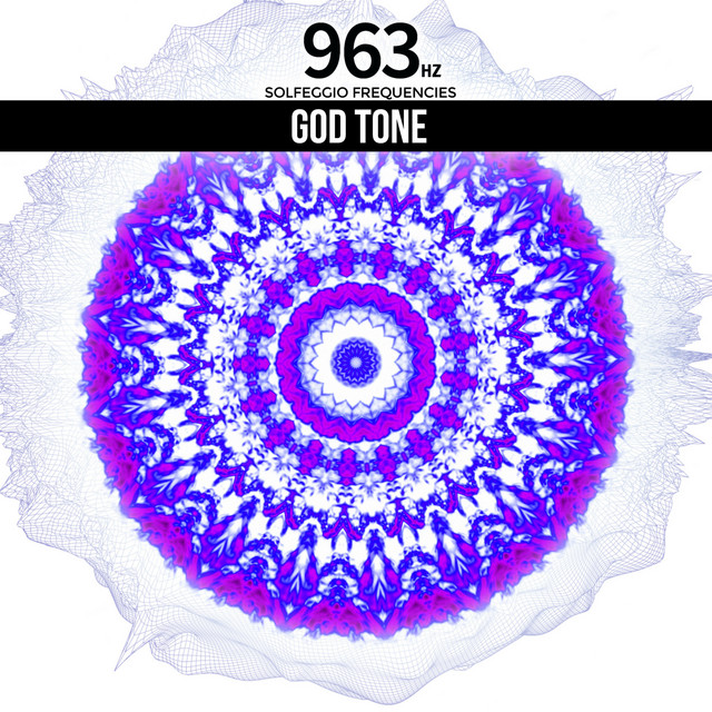 963 Hz God Tone - Solfeggio Frequencies cover art