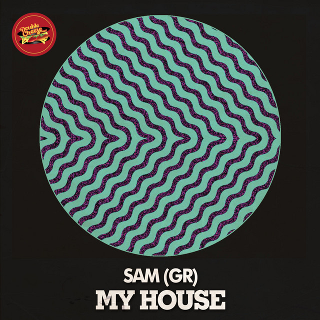 My House - Single by Sam (GR) | Spotify