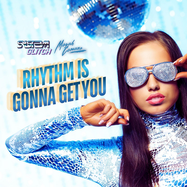 Rhythm Is Gonna Get You