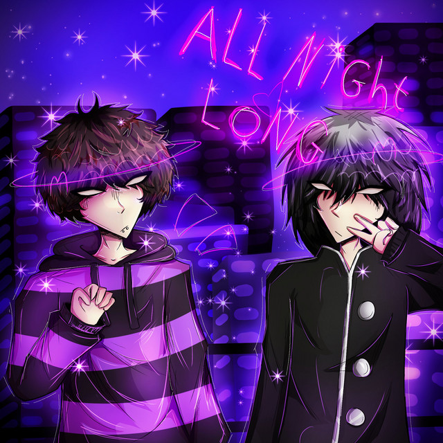 ALL NIGHT LONG!