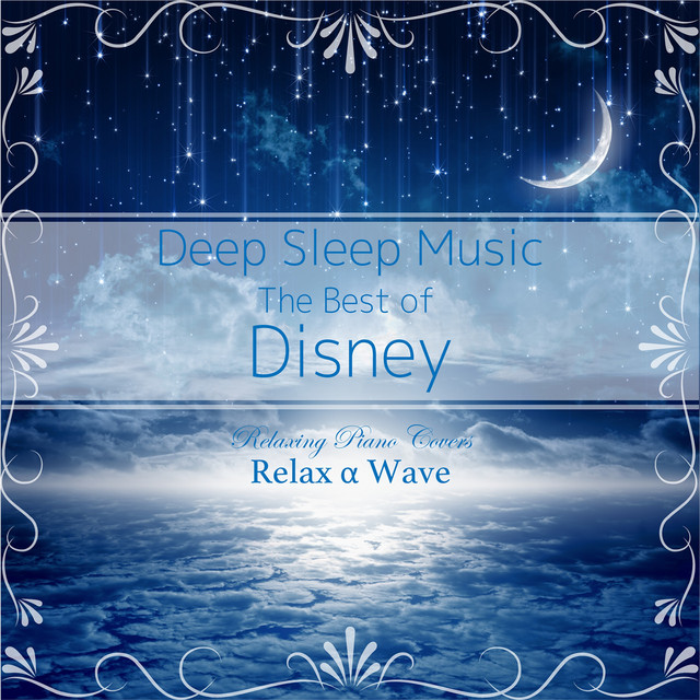 Deep Sleep Music - The Best of Disney: Relaxing Piano Covers (Instrumental Version) cover art