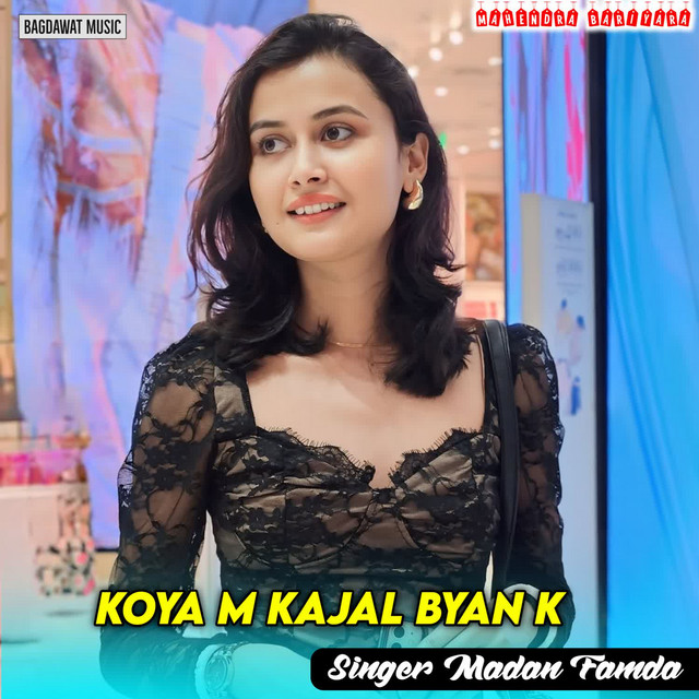 Koya M Kajal Byan K
