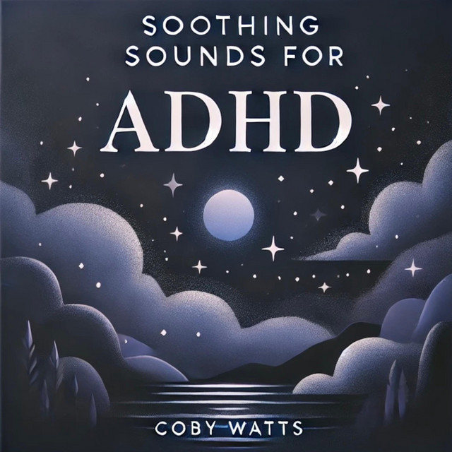 Soothing Sounds for Adhd cover art