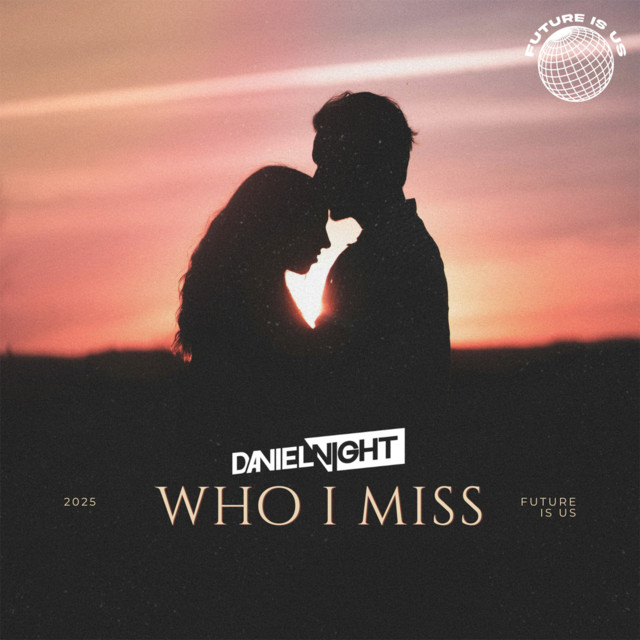 Who I Miss