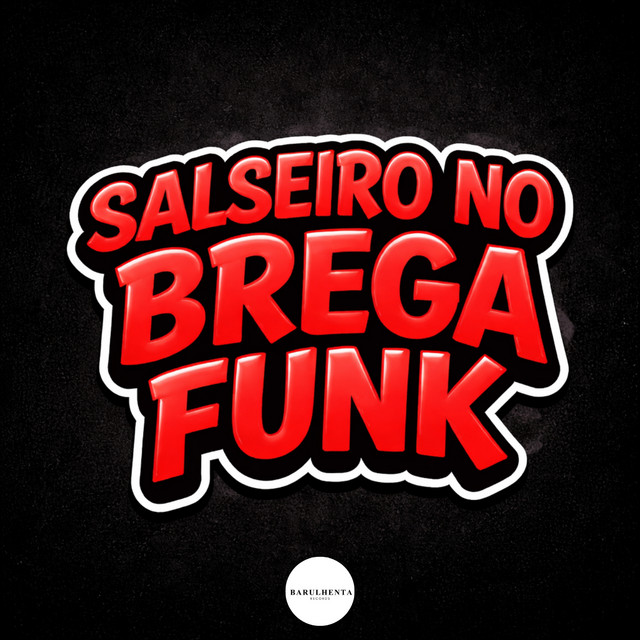 SALSEIRO NO BREGA FUNK