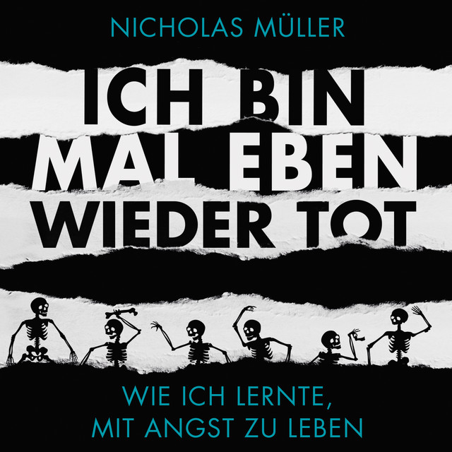 Ich bin mal eben wieder tot - wie ich lernte, mit Angst zu leben cover art