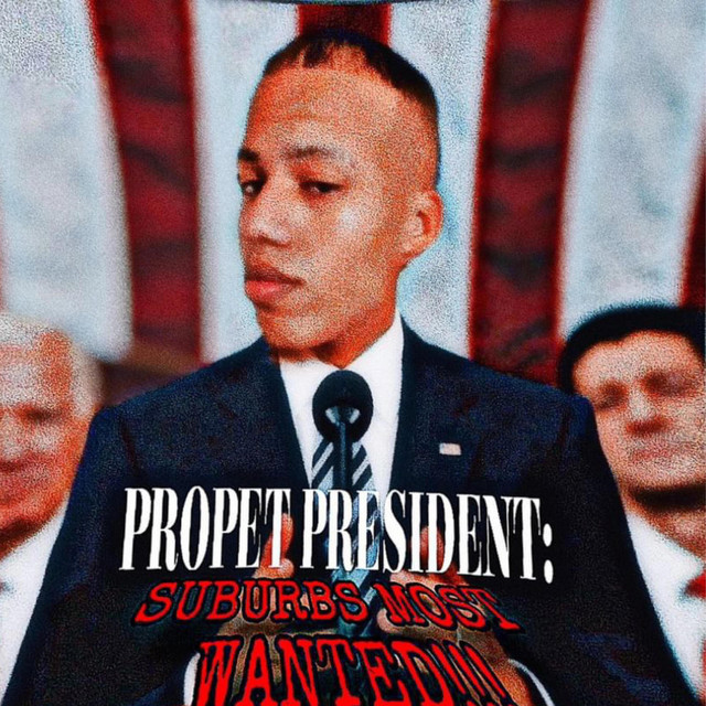 Propet President: Suburbs Most Wanted!!! cover art