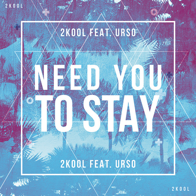 Need You To Stay (feat. URSO) cover