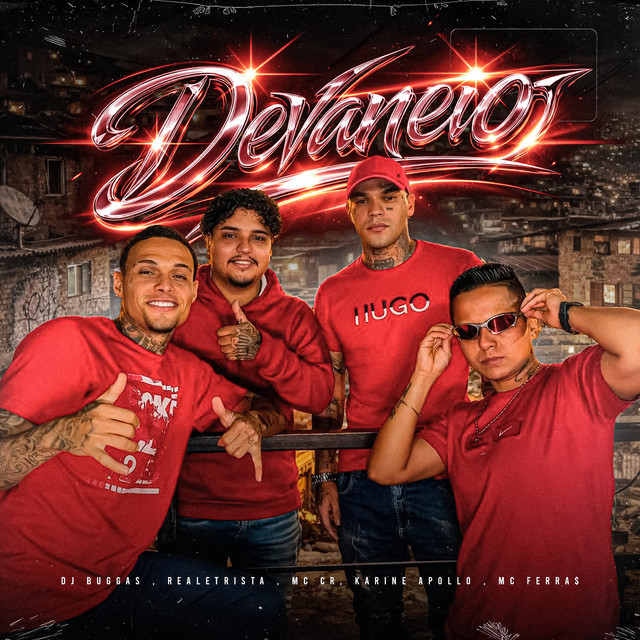 Devaneio (DJ Buggas, Realetrista, MC CR, Karine Apollo, MC Ferra$)