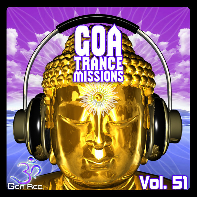 Goa Trance Missions, Vol. 51: Best of Psytrance,Techno, Hard Dance, Progressive, Tech House, Ambient cover art