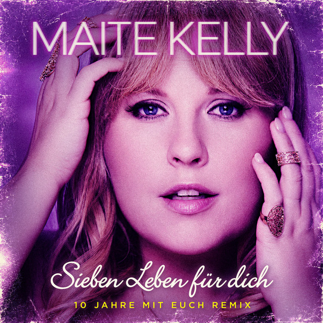 Sieben Leben für dich (10 Jahre mit euch Remix) album image