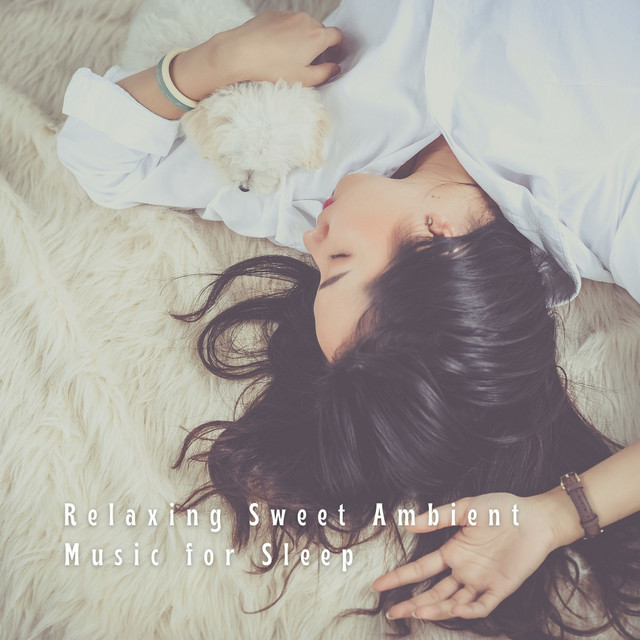 Relaxing Sweet Ambient Music for Sleep cover art