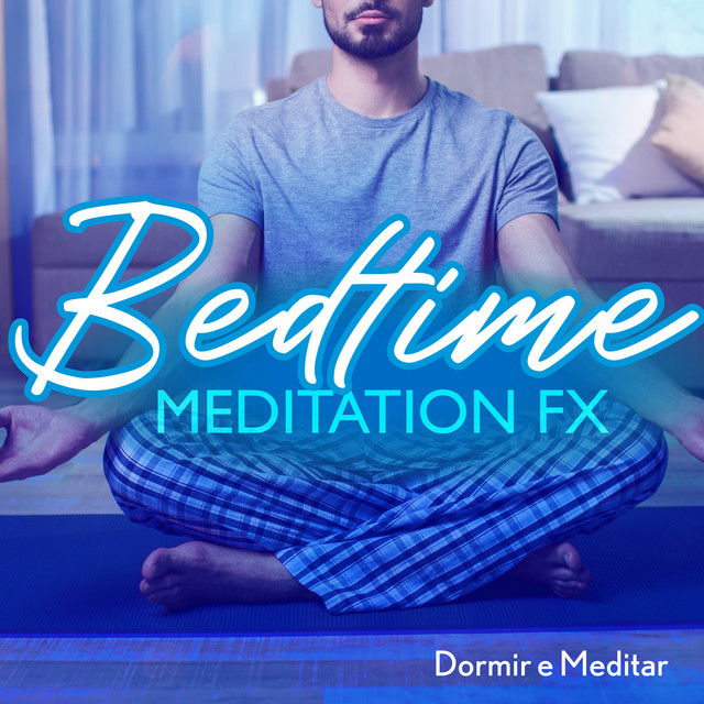 Bedtime Meditation FX cover art