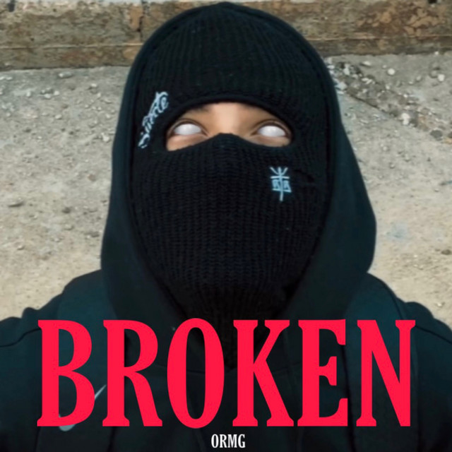 Broken - Single by ORMG | Spotify