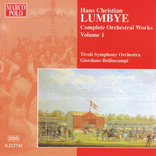 Lumbye: Orchestral Works, Vol. 1