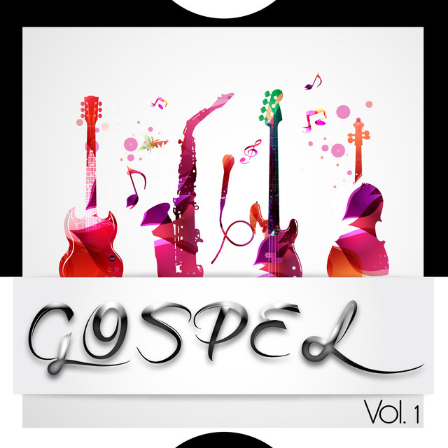 Gospel Vol.1 - Compilation by Various Artists | Spotify