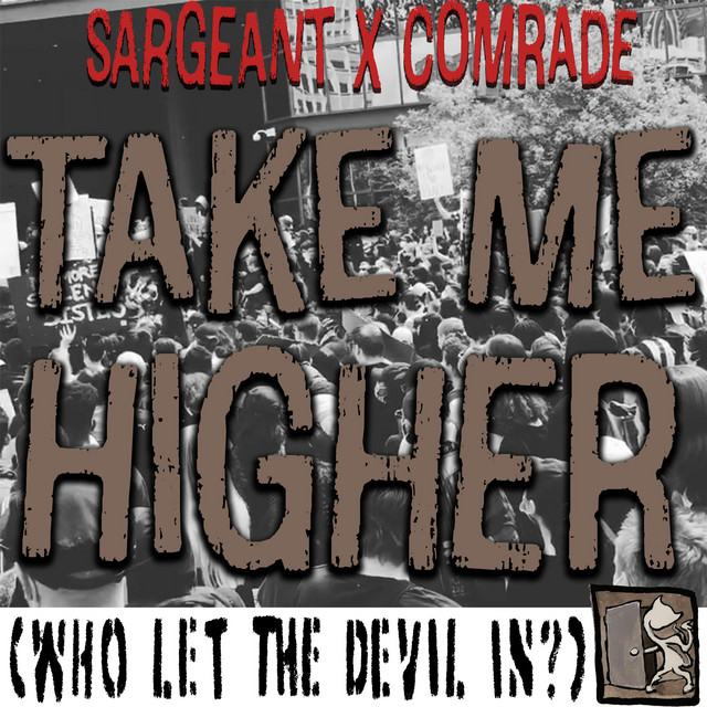 Take Me Higher (Who Let the Devil In) cover