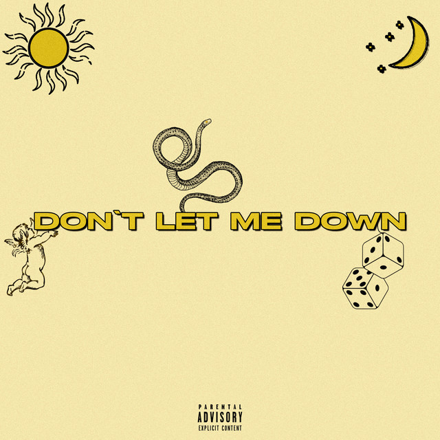 DON'T LET ME DOWN