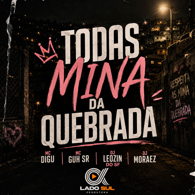 Todas Mina da Quebrada