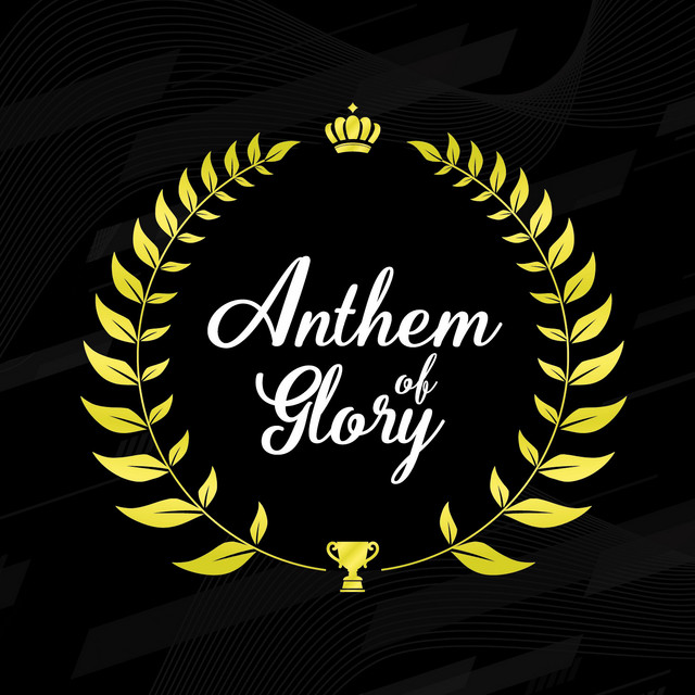 Anthem of Glory - Compilation by Various Artists | Spotify