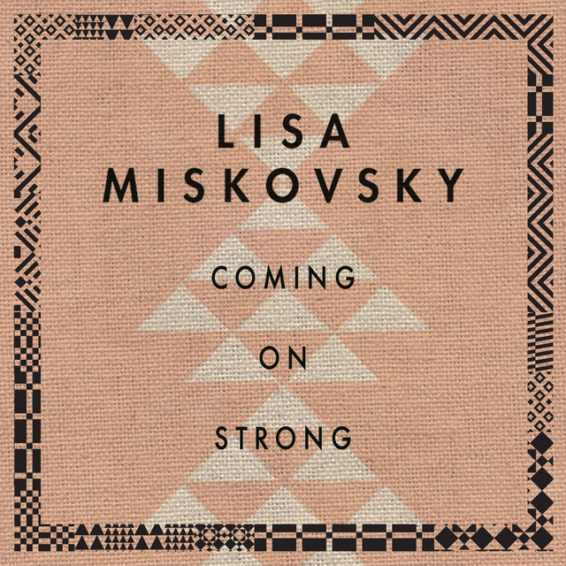 Coming On Strong - Single by Lisa Miskovsky | Spotify