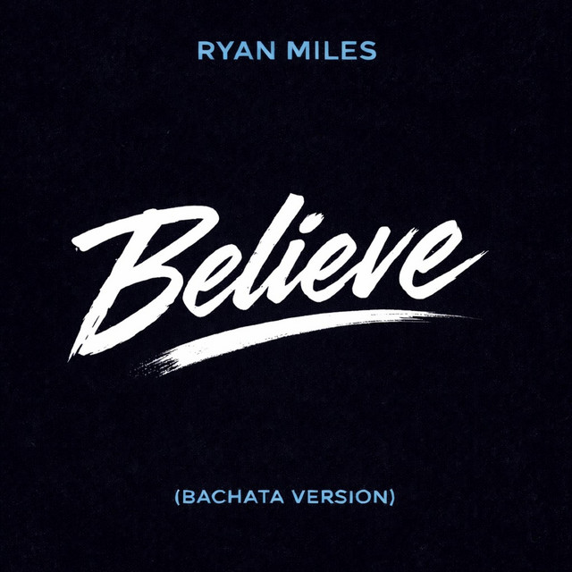Believe - Bachata Version