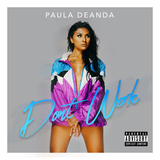 Don't Werk by Paula DeAnda