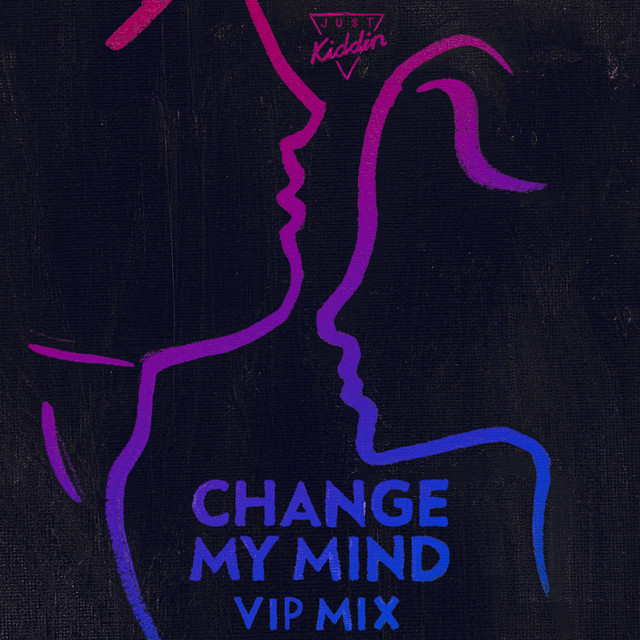 Change My Mind (Vip Mix) [Extended Mix] album art