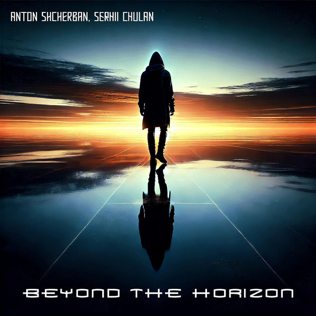 Cover art: Beyond The Horizon — Anton Shcherban