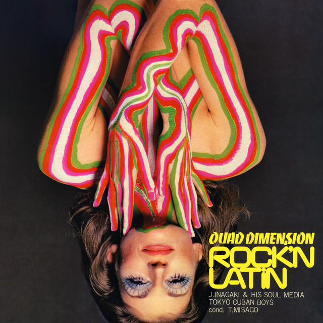 Quad Dimension / Rock'n Latin - Album by Jiro Inagaki and His Soul