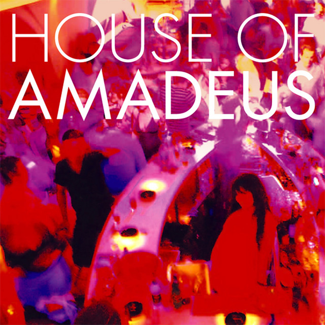 Listen to HOUSE OF AMADEUS - Compilation by Various Artists | Spotify