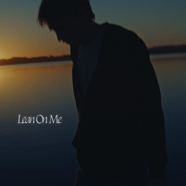 Lean On Me - Single by Zachary Knowles | Spotify
