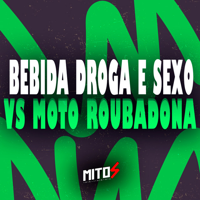 Bebida, Droga e Sexo VS Moto Roubadona