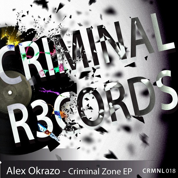 Обкладинка Alex Okrazo — Criminal Zone Ep