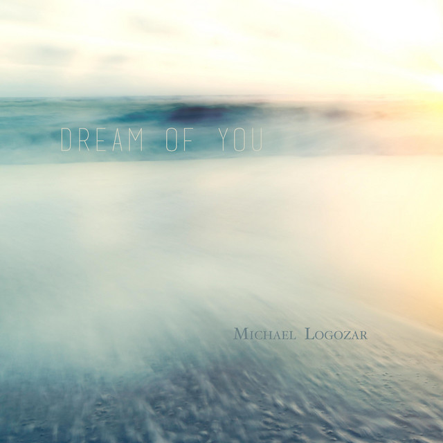 Dream of You - Single by Michael Logozar | Spotify