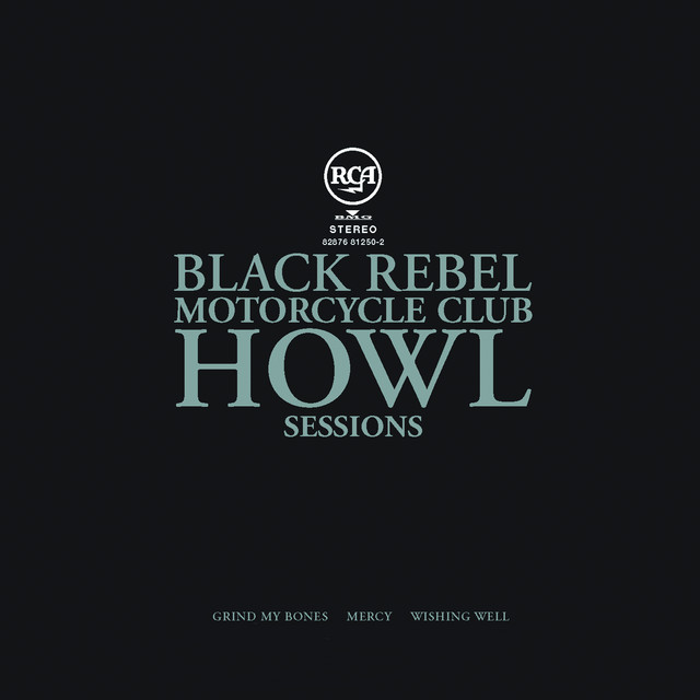 BLACK REBEL MOTORCYCLE CLUB 2DVD＋CD Howl Sessions Vol. 2 - Single by Black Rebel Motorcycle Club | Spotify