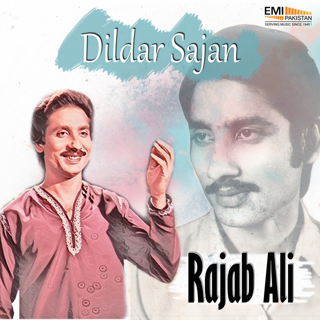 Dildar Sajan - Album by Rajab Ali | Spotify