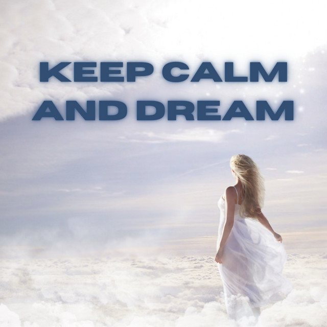 Keep Calm and Dream cover art