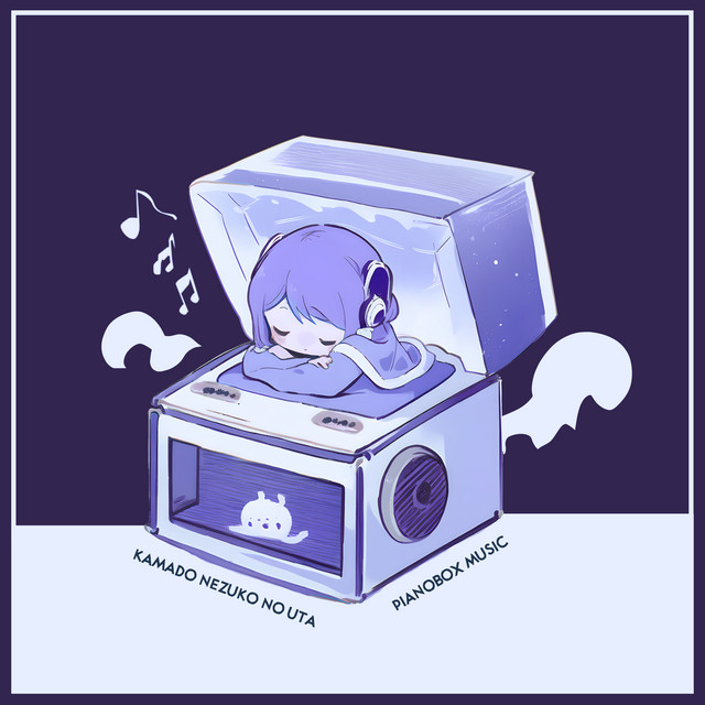 Kamado Nezuko no Uta / Demon Slayer【竈門禰 (PianoBox Music) cover art
