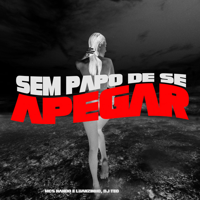 Sem Papo De Se Apegar