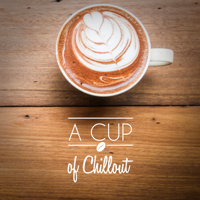 A Cup of Chillout cover art