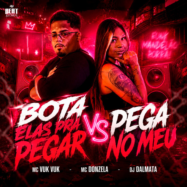 BOTA ELAS PRA PEGAR vs PEGA NO MEU