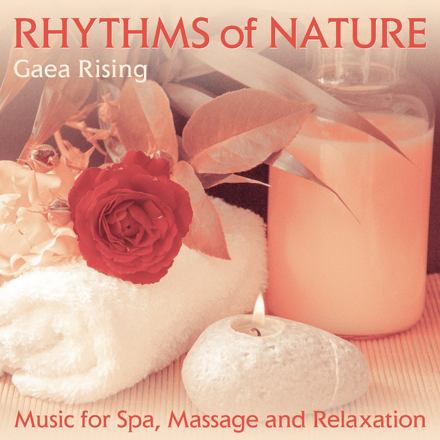 Rhythms of Nature (Music for Spa, Massage and Relaxation) cover art